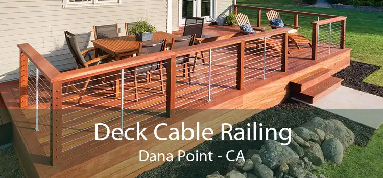 Deck Cable Railing Dana Point - CA