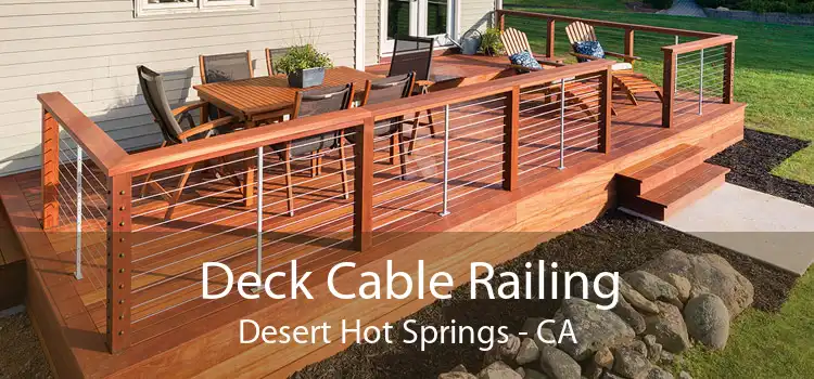 Deck Cable Railing Desert Hot Springs - CA