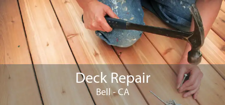 Deck Repair Bell - CA