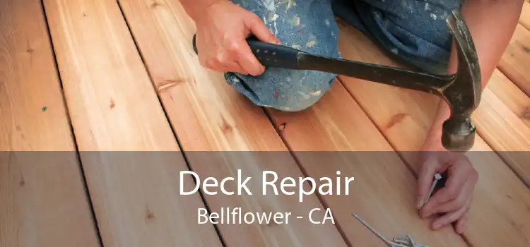 Deck Repair Bellflower - CA