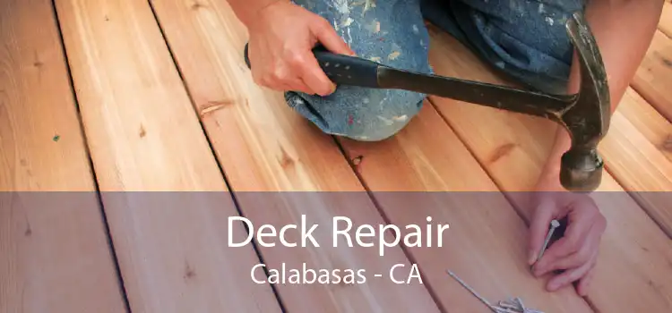 Deck Repair Calabasas - CA
