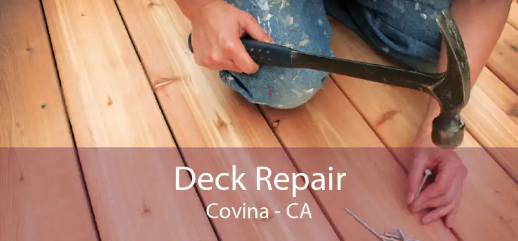 Deck Repair Covina - CA