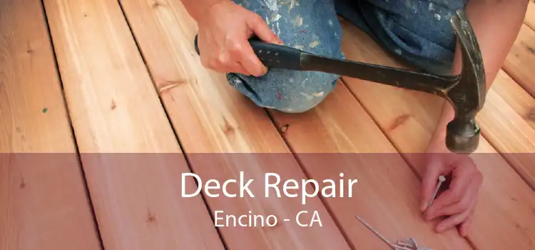 Deck Repair Encino - CA