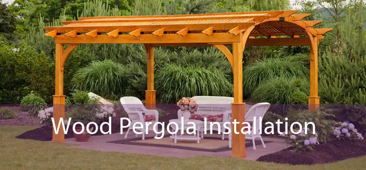 Wood Pergola Installation 